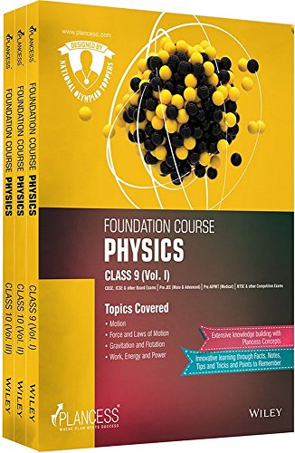 Plancess Foundation Course Physics for Class 9 & 10, Vol I - III - Click to Buy