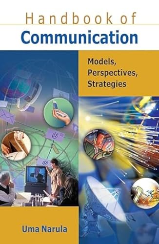 Handbook of Communication Models, Perspectives, Strategies
