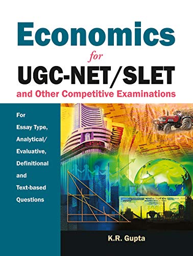 Economics: For UGC-NET/SLET and other Competitive Examinations: For Essay Type, Analytical/Evaluative, Definition and Text-based Questions - Click to Buy