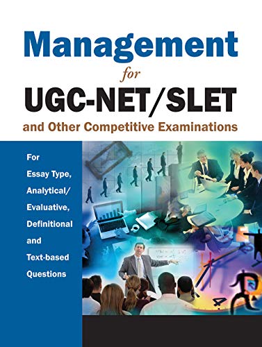Management: For UGC-NET/SLET and Other Competitive Examinations: For Essay Type, Analytical/Evaluative, Definition and Text-based Questions
