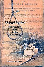 Mangal Pandey: The True Story of an Indian Revolutionary - Click to Buy