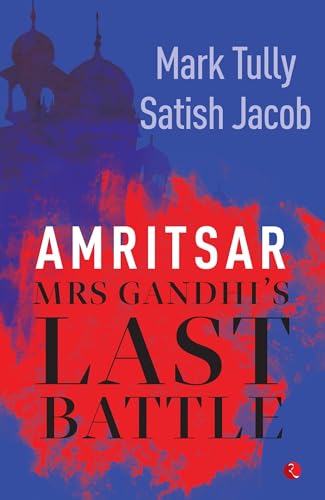 Amritsar: Mrs Gandhi's Last Battle - Click to Buy