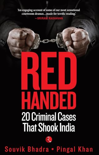 Red-Handed: 20 Criminal Cases That Shook India - Click to Buy