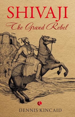 SHIVAJI THE GRAND REBEL - Click to Buy