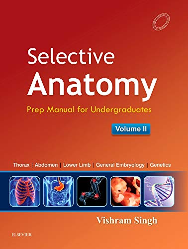 Selective Anatomy Vol 2: Preparatory manual for undergraduates - Click to Buy