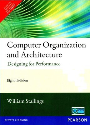 Computer Organization and Architecture: Designing for Performance, 8/e (New Edition) - Click to Buy