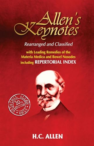 Allens' Keynotes - Rearranged And Classified With Leading Remedies Of The Materia Medica And Bowel Nosodes - Click to Buy