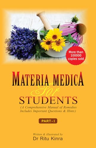 Materia Medica for Students: A Conprehensive Manual of Remedies: Includes Important Questions & Hints - Click to Buy