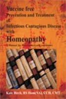 Vaccine Free Prevention and Treatment of Infectious Contagious Disease with Homoeopathy - Click to Buy