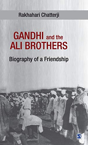 Gandhi and the Ali Brothers: Biography of a Friendship - Click to Buy