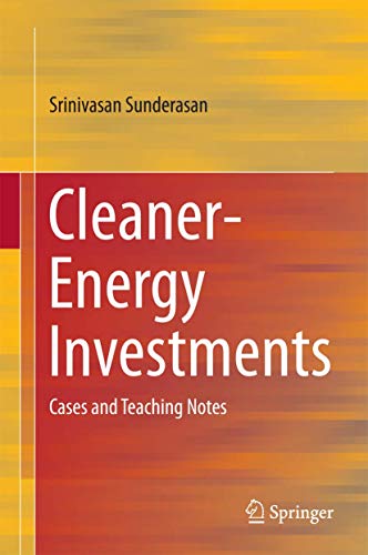 Cleaner-Energy Investments: Cases and Teaching Notes