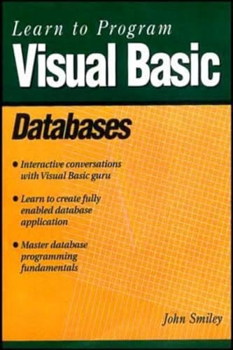 Learn to Program Visual Basic Databases