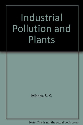 Industrial Pollution and Plants - Click to Buy
