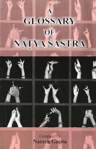 Glossary of Natya Shastra - Click to Buy