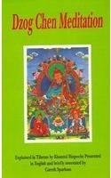 Dzog-chen meditation: Rdor sems thugs kyi sgrub pai khrid yig rab gsal snang ba (Bibliotheca Indo-Buddhica)