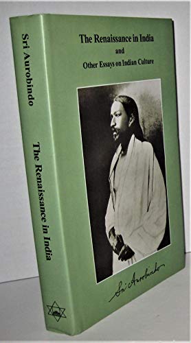 THE RENAISSANCE IN INDIA AND OTHER ESSAYS ON INDIAN CULTUE - Click to Buy