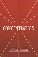 Concentration: A Practical Course with a Supplement on Meditation - Click to Buy
