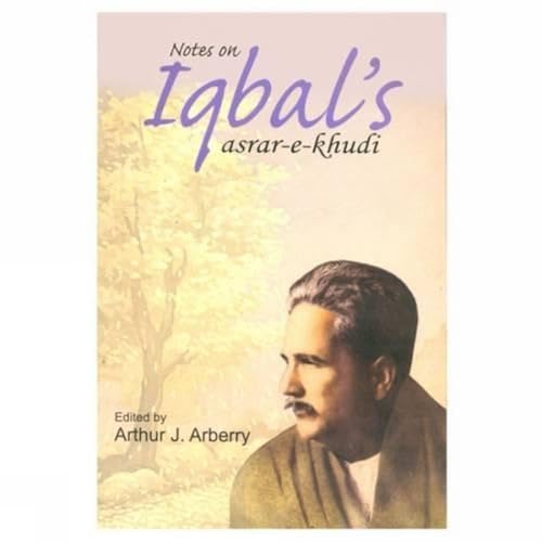 Notes on Iqbal's "Asrar-e-Khudi" - Click to Buy
