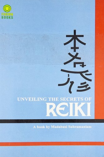 Unveiling The Secrets Of Reiki - Click to Buy