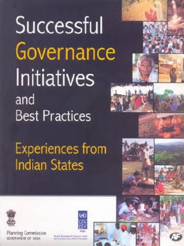 Successful Governance Initiatives and Best Practices: Experiences from Indian States - Click to Buy