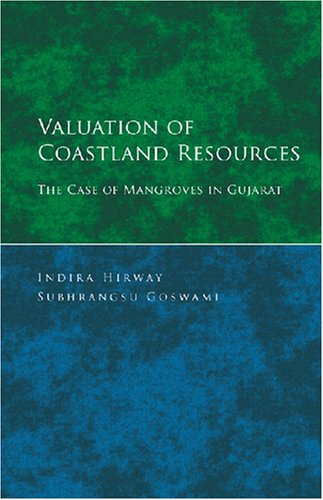 Valuation of Coastland Resources: The Case of Mangroves in Gujarat