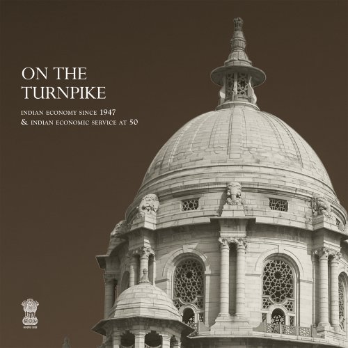 On the Turnpike: Indian Economy Since 1947 & Indian Economic Service at 50