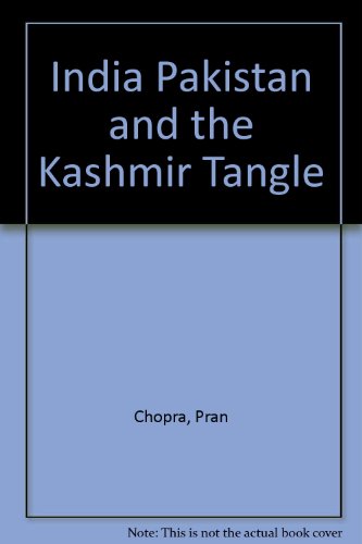 India Pakistan and the Kashmir Tangle - Click to Buy