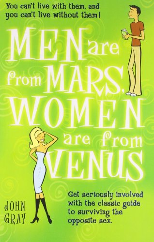 Men Are From Mars, Women Are From Venus: Get Seriously Involved with the Classic Guide to Surviving the Opposite Sex - Click to Buy