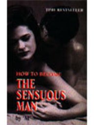 HOW TO BECOME THE SENSUOUS MAN - Click to Buy