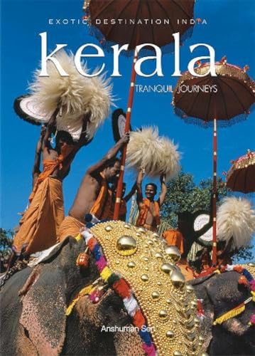 Kerala: Kerala: Tranquil Journeys (Exotic Destination India) - Click to Buy