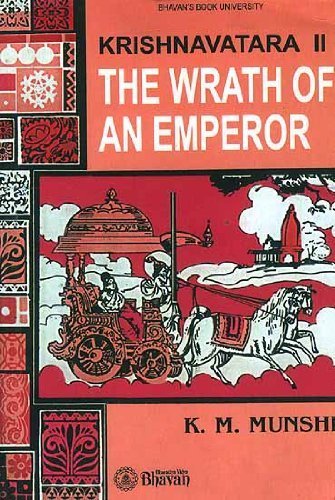 Krishnavatara II The Wrath Of An Emperor [Paperback] [Jan 01, 2014] K.M.Munshi - Click to Buy