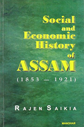 Social and Economic History of Assam (1853-1921) - Click to Buy