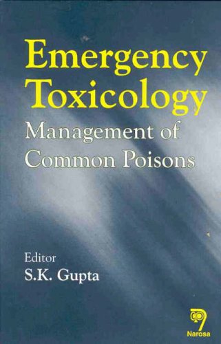 Emergency Toxicology: Management of Common Poisons - Click to Buy