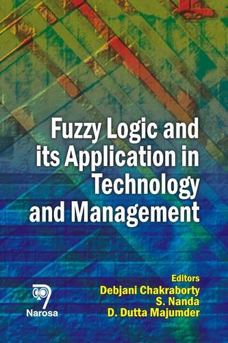 Fuzzy Logic And Its Application in Technology And Management - Click to Buy