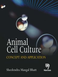Animal Cell Culture: Concept And Application - Click to Buy