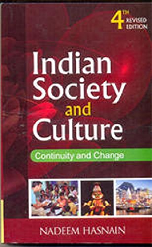 Indian Society And Culture: Continuity And Change [Paperback] [Jan 01, 2011] Continuity and Change and Nadeem Hasnain - Click to Buy