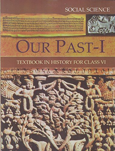 Our Pasts Part - 1 Textbook in History for Class - 6 - 654 - Click to Buy