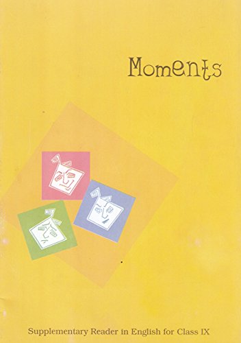 Moments : Supplementary Reader in English for Class - 9 - 960 - Click to Buy