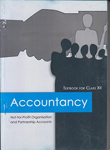 Accountancy Textbook Not-for-Profit Organisation and Partnership Accounts for Class - 12 - Click to Buy