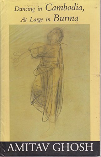 Dancing In Cambodia At Large In Burma - Click to Buy