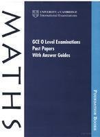 GCE O Level Examination Past Papers with Answer Guides: Maths India edition (Cambridge International Examinations) - Click to Buy