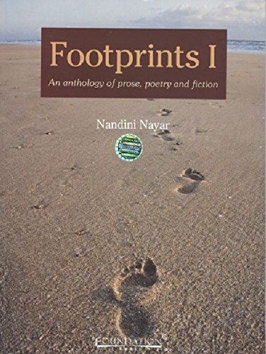 FOOTPRINTS 1 AN ANTHOLOGY OF PROSE, POETERY AND FICTION (BANGALORE UNIVERSITY): v. I (Footprints: An Anthology of Prose, Poetry and Fiction - Bangalore University) - Click to Buy