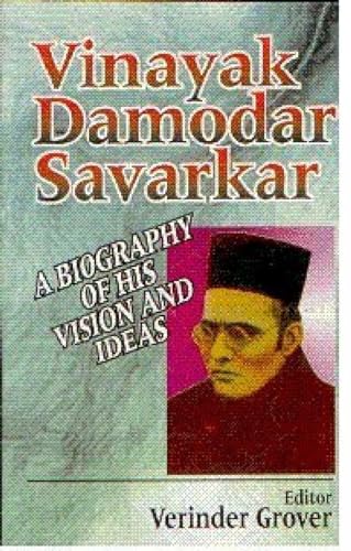Vinayak Damodar Savarkar: A Biography of His Visions and Ideas - Click to Buy