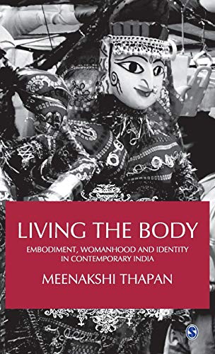 Living the Body: Embodiment, Womanhood and Identity in Contemporary India - Click to Buy