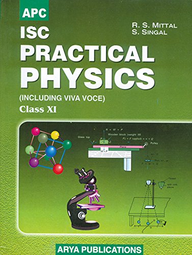 I.S.C. Practical Physics Class- XI - Click to Buy