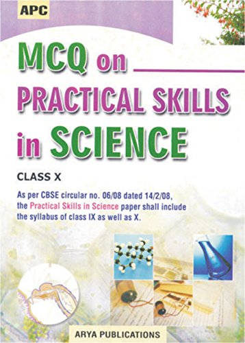 MCQ on Practical Skills in Science Class- X [Paperback] [Jan 01, 2017] APC [Paperback] [Jan 01, 2017] APC - Click to Buy