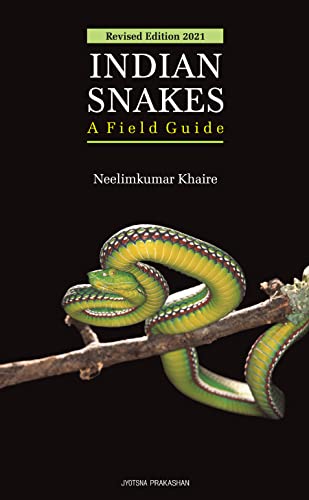 Indian Snakes : A Field Guide