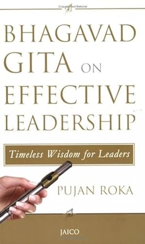 Bhagavad Gita On Effective Leadership:Timeless Wisdom For Leaders - Click to Buy