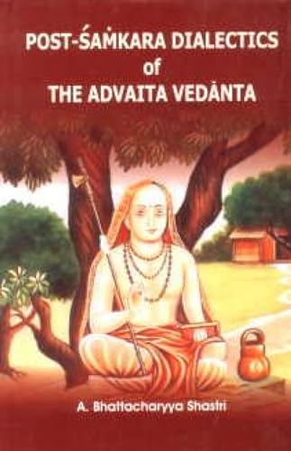 Post-Samkara Dialectics of the Advaita Vedanta - Click to Buy