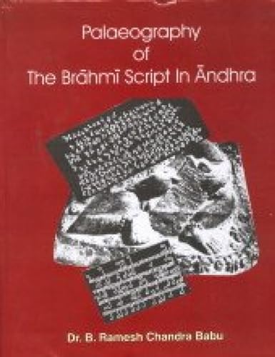 Palaeography of the Bhahmi Script in Andhra (c. 300. B.C.-300 A.D) - Click to Buy